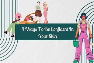 4-Ways-To-Be-Confident-In-Your-Skin-1