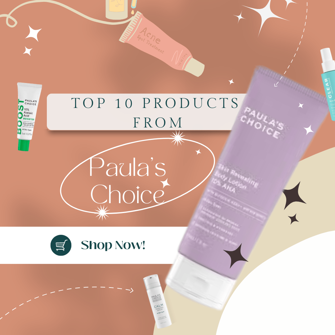 Paula’s Choice Top 10 Skincare Products That Won’t Break the Bank