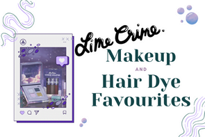 Lime Crime: Our Top Makeup & Hair Dye Picks